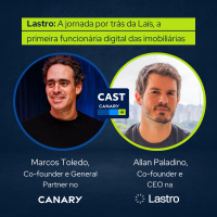 Lastro: A jornada por trás da Laís, a primeira funcionária digital das imobiliárias, com Allan Paladino