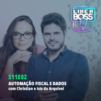Automação fiscal e dados com Christian e Isis da Arquivei