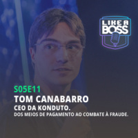 Tom Canabarro, CEO da Konduto. Dos meios de pagamento ao combate à fraude.