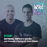 Software, fintech e gestão com Fernando e Rodrigo da Conta Simples.