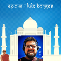 Mongecast #049 - Luiz Borges (Cachaça, Prosa e Viola)