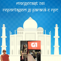 Mongecast #061 - Reportagem no G1 Paraná e na RPC