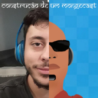 Construção de um Mongecast - Especial Dia Nacional do Podcast