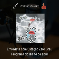 Rock no Pinheiro - Entrevista com Estação Zero Grau