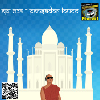 Mongecast #025 - Pensador Louco (Teatro Escuro)