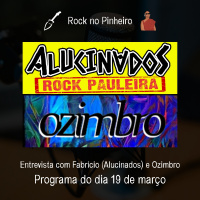 Rock no Pinheiro - Entrevista com Fabrício (Alucinados) e Ozimbro