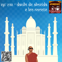 Mongecast #036 - Danilo de Almeida e Leo Nocete (Doublecast)