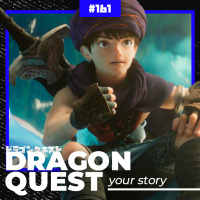 Dragon Quest Your Story - Anime Crazies #161