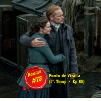 Dinnacast #78 S7E08 - Ponto de Virada