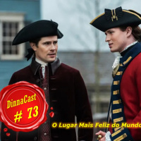 Dinnacast #73 SO7E02 O lugar mais feliz do mundo