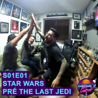 PAPO CURVO s01e01 - STAR WARS PRÉ THE LAST JEDI