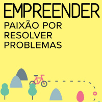 Inovação através da paixão por resolver problemas