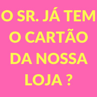 “O Sr Já Tem Cartão Da Loja” - Rockfun Marketing