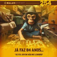 #254 - Já faz 84 anos...