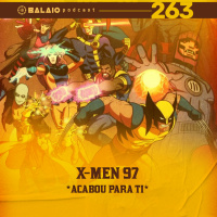 #263 - X-men 97 - Acabou para ti