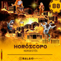 #80 - Horóscopo nordestês