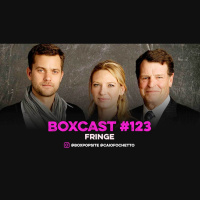 BoxCast 123 – Fringe