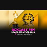 BoxCast 119 – Lisa Rinna Awards 2012