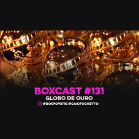 BoxCast 131 – Golden Globes 2013