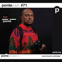 PonteCast #71: A revolta com a morte de mais um jovem negro na periferia