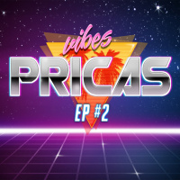 Pricas Vibes EP#02 - 12/05/2020