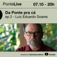 PonteCast - Da Ponte pra cá #2 - Luiz Eduardo Soares