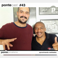 PonteCast #43: Não consigo olhar para a cara de um PM
