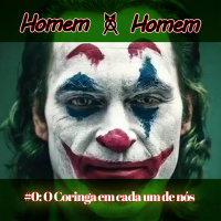 Homem a Homem #0: O Coringa em cada um de nós