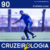Episódio #90 - O efeito Luxa