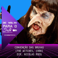 De Volta Para o Sofá: ”Convenção das Bruxas” (1990)