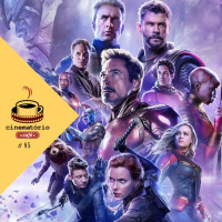 cinematório café #85: Vingadores: Ultimato, o filme definitivo do Universo Marvel