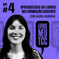 É pro meu TCC #4 – Aprendizado da Libras na formação docente