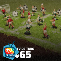 TV de Tubo #65 - Festinhas infantis(Desligue a TV)