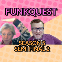 FunkQuest - Season 5 - Semi Final 2 - Carmel Page v Bobby Hedglin-Taylor