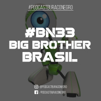 #BN33 - Big Brother Brasil
