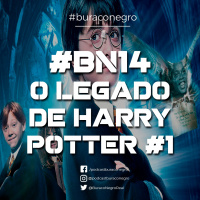 #BN14 - O Legado de Harry Potter #1