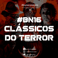 #BN16 - Os Clássicos do Terror