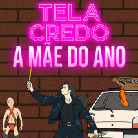 Tela Credo 04 - A mãe do ano