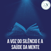 A voz do silêncio e a saúde da mente