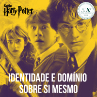 Série Harry Potter: Identidade e domínio sobre si mesmo