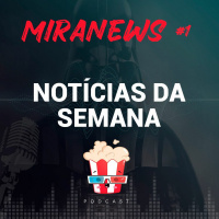 Mira Na Noticia #1 - RUMORES E VERDADES