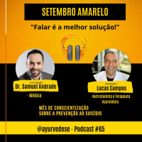 #65 - Setembro Amarelo 2022 (feat Dr Samuel Andrade)