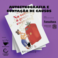 NPT S05E10: Autoetnografia e contação de causos