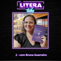 Super Literatalks #2 – Com Bruna Guerreiro