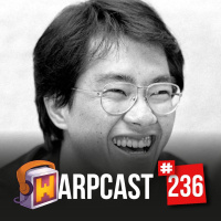WarpCast 236 - Akira Toriyama