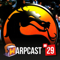WarpCast 29 - Mortal Kombat