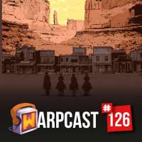 WarpCast 126 - Sunset Riders