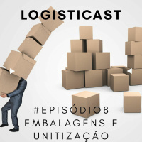 #Episódio 8: Função das Embalagens e da unitização na Logística