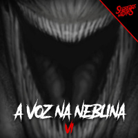 06 - A voz na Neblina