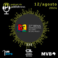 333 - Novidades e atrações da 27ª Bienal Internacional do Livro de São Paulo